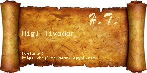 Higl Tivadar névjegykártya